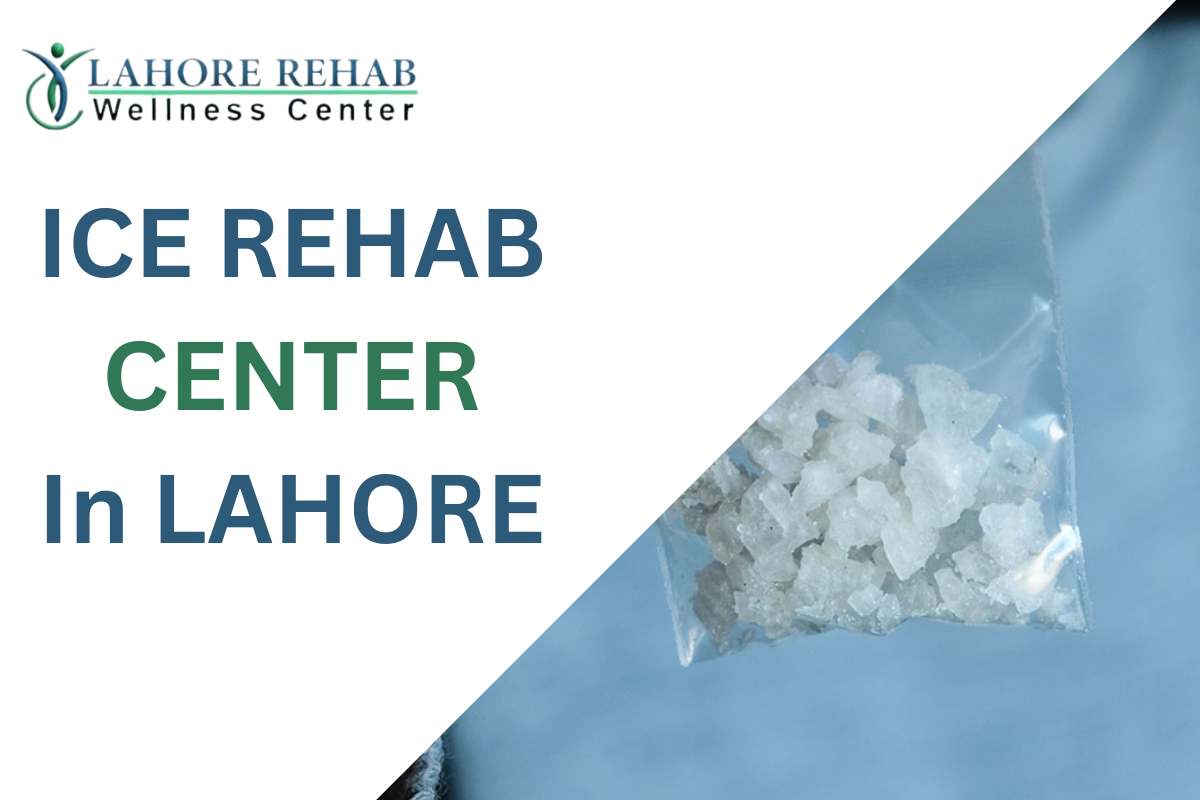 Finding the Best Ice Rehab Center In Lahore: A Guide to Quality Care
