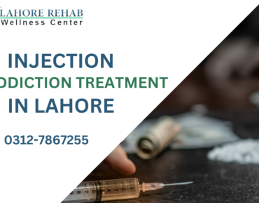 INJECTION addiction treatment in lahore