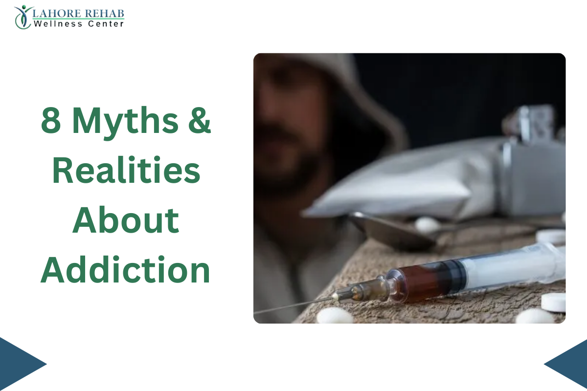 8 Myths & Realities About Addiction