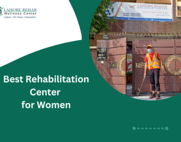 Best Rehabilitation Center for Women