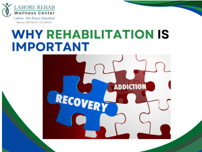 hy Rehabilitation is the Cornerstone of Lasting Recovery