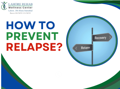 A Comprehensive Guide to Preventing Relapse